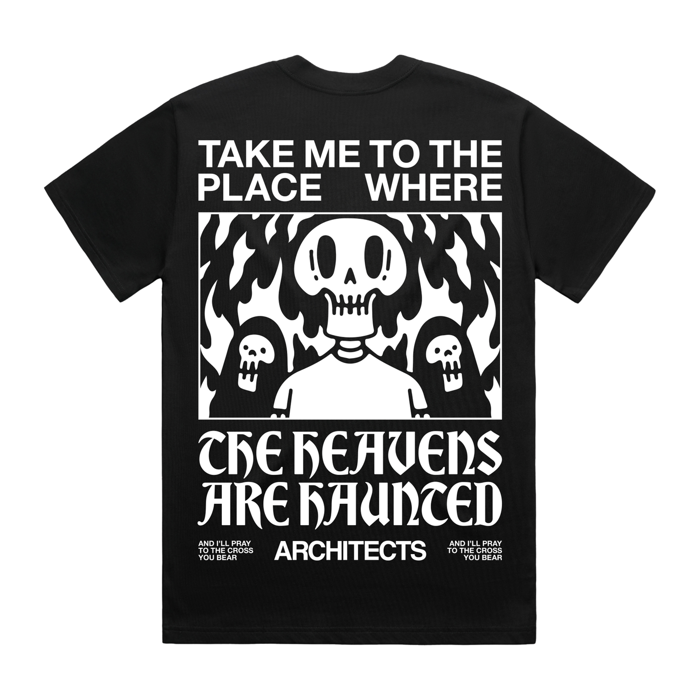 Black T-shirt showing a bold skull print across the back, with the phrase 'Take me to the place where' above the graphic and 'The Heavens are hunted beneath it.'