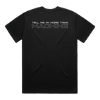 Tell Me I'm More than Machine | Black T-Shirt